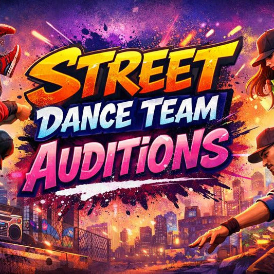 Auditions  Street Dance Team